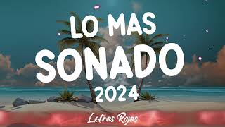 Canciones Latina 2024  Lo mas Sonado 2024  Las Mejores Canciones Acttuales 2024