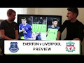 Everton vs Liverpool Preview