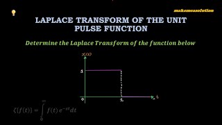 Laplace Transform Of The Unit Pulse Square Wave