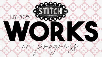 Works In Progress | July 2025 | Lisa Bongean | Primitive Gatherings