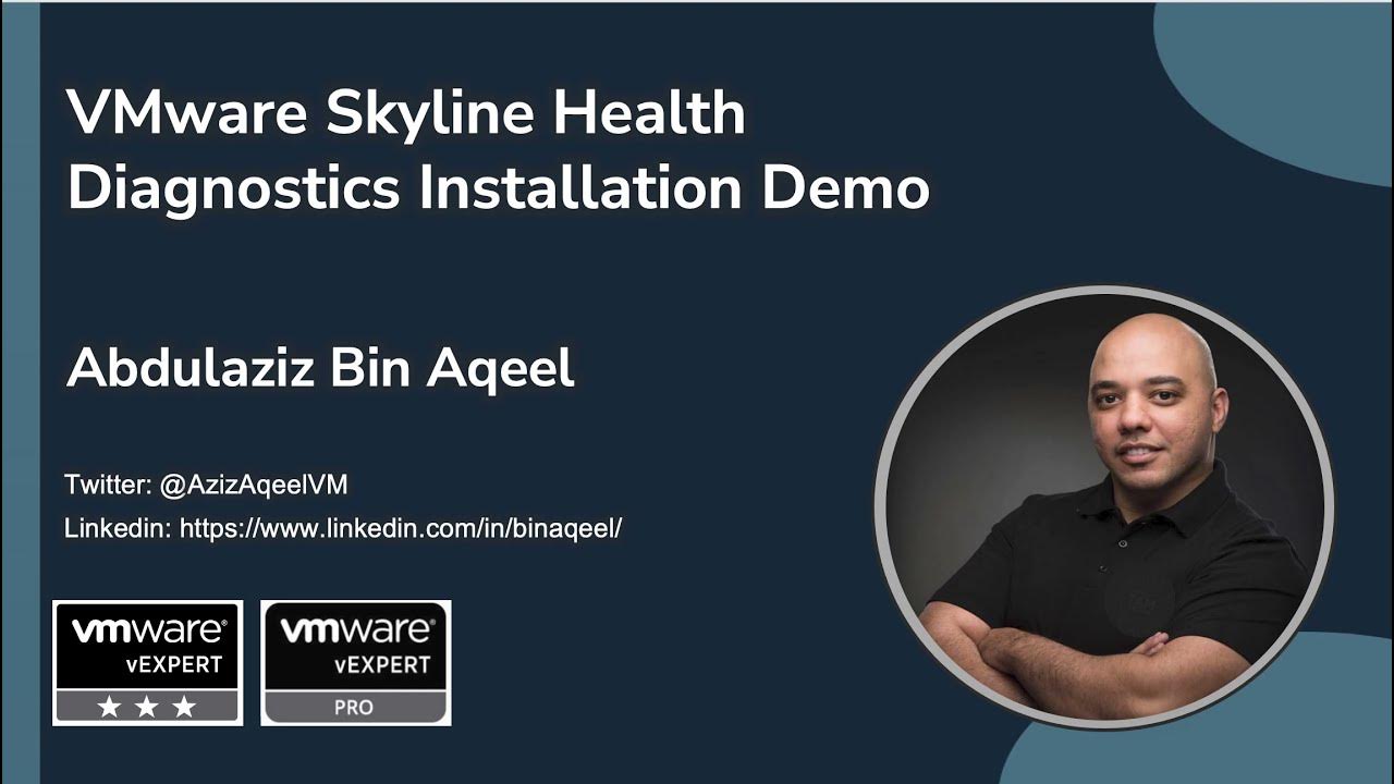 VMware Skyline Health Diagnostics Installation Demo by Abdulaziz Bin