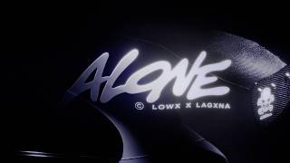 LOWX, LAGXNA - ALONE