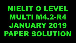 NIELIT O A LEVEL MULTIMEDIA M4.2-R4 JANUARY 2019 PAPER SOLUTION ANSWER KEY WITH DISCUSSION LONG