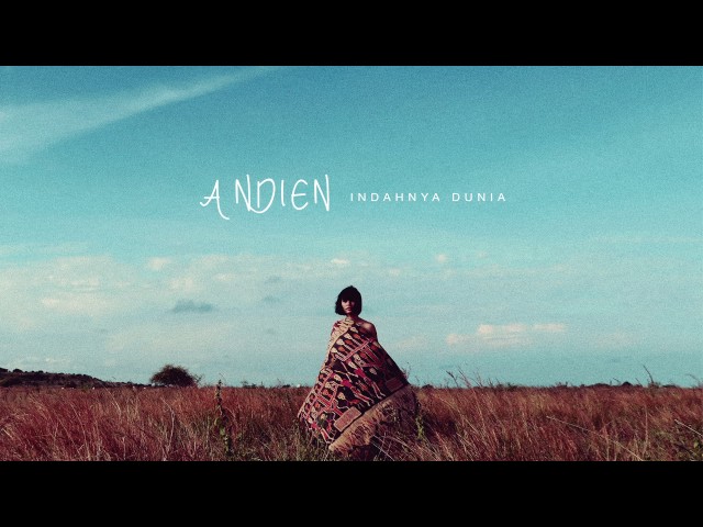 Andien - Indahnya Dunia (Official Audio) class=