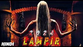 Is Shaitan Ko Sirf Khubsurti Chahiye! Lampir 2024 Ending Explained in Hindi