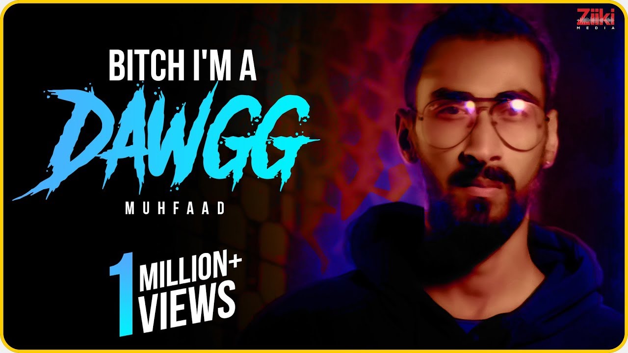 Muhfaad Bitch Im A Dawgg Mynk Ki Filam Official Music Video
