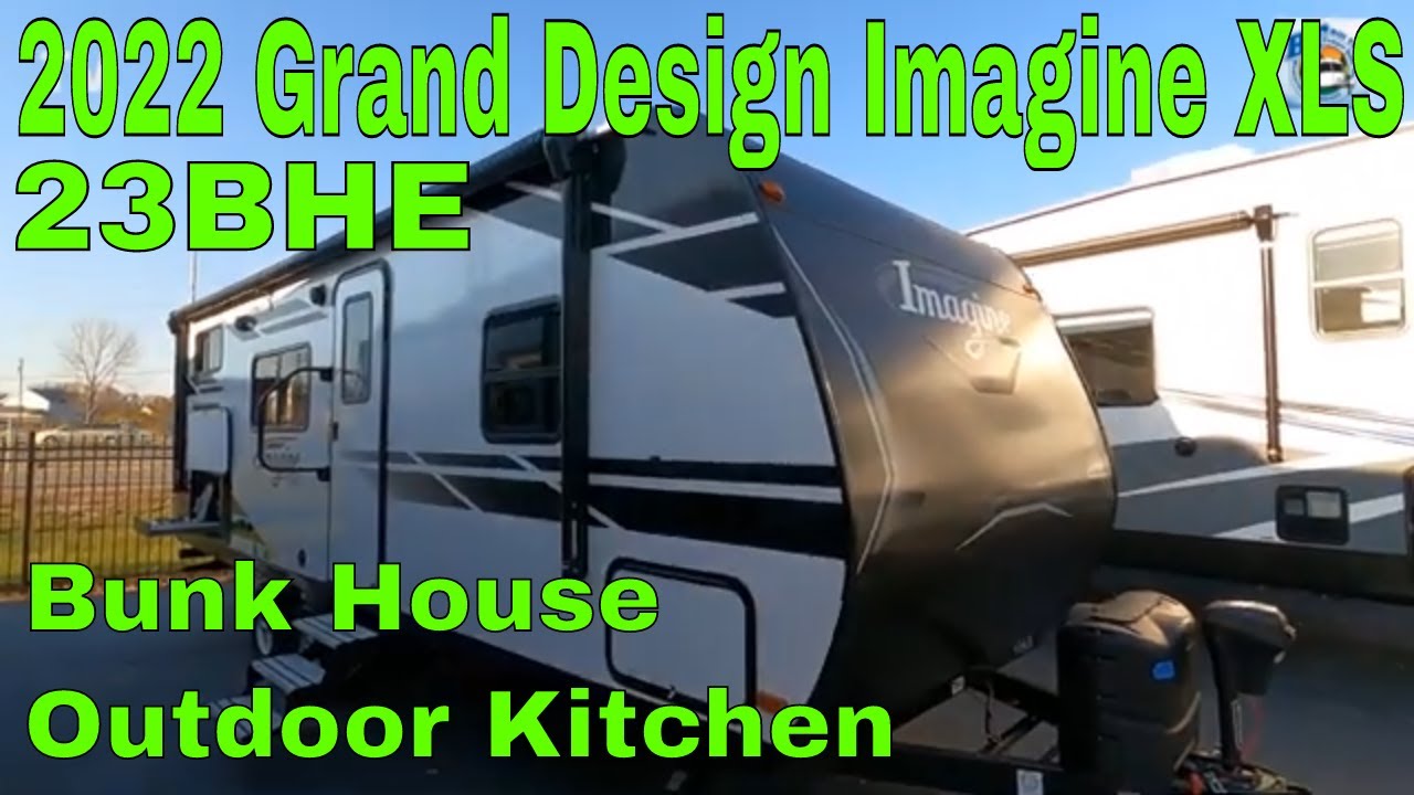 2022 Grand Design Imagine XLS 23BHE Walkthrough - YouTube