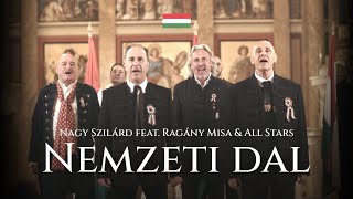 NAGY SZILÁRD Feat. RAGÁNY MISA & ALL STARS - NEMZETI DAL
