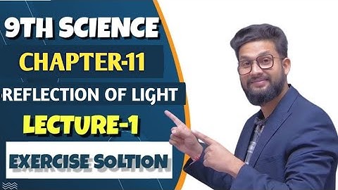 9th Science | Chapter 11 | Reflection of Light | Exercise Concept Solutions | Lecture 1 |