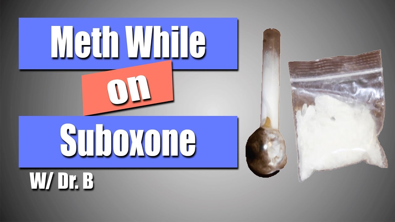 Can You Do Meth While on Suboxone? | Quick Bites with Dr. B - YouTube