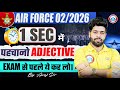 Air Force 02/2026 English Class | 1 Second में Adjective पहचानो | English Grammar Tricks By Anuj Sir