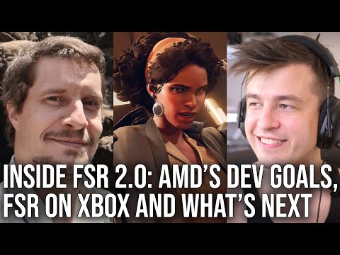 Inside FSR 2.0 – The Making of FSR 2.0, AMD's Future Upgrades + the Xbox Connection