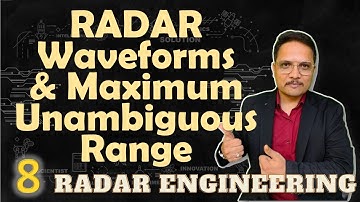 RADAR Waveforms and Maximum Unambiguous Range of RADAR | RADAR Engineering | Engineering Funda
