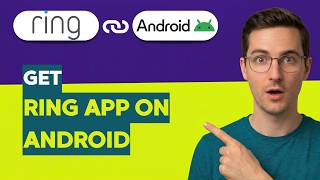 How to Get Ring app on Android [2026 Full Guide] screenshot 5