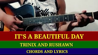 It's A Beautiful Day By Trinix And Rushawn - Chords And Lyrics - Guitar Tutorial