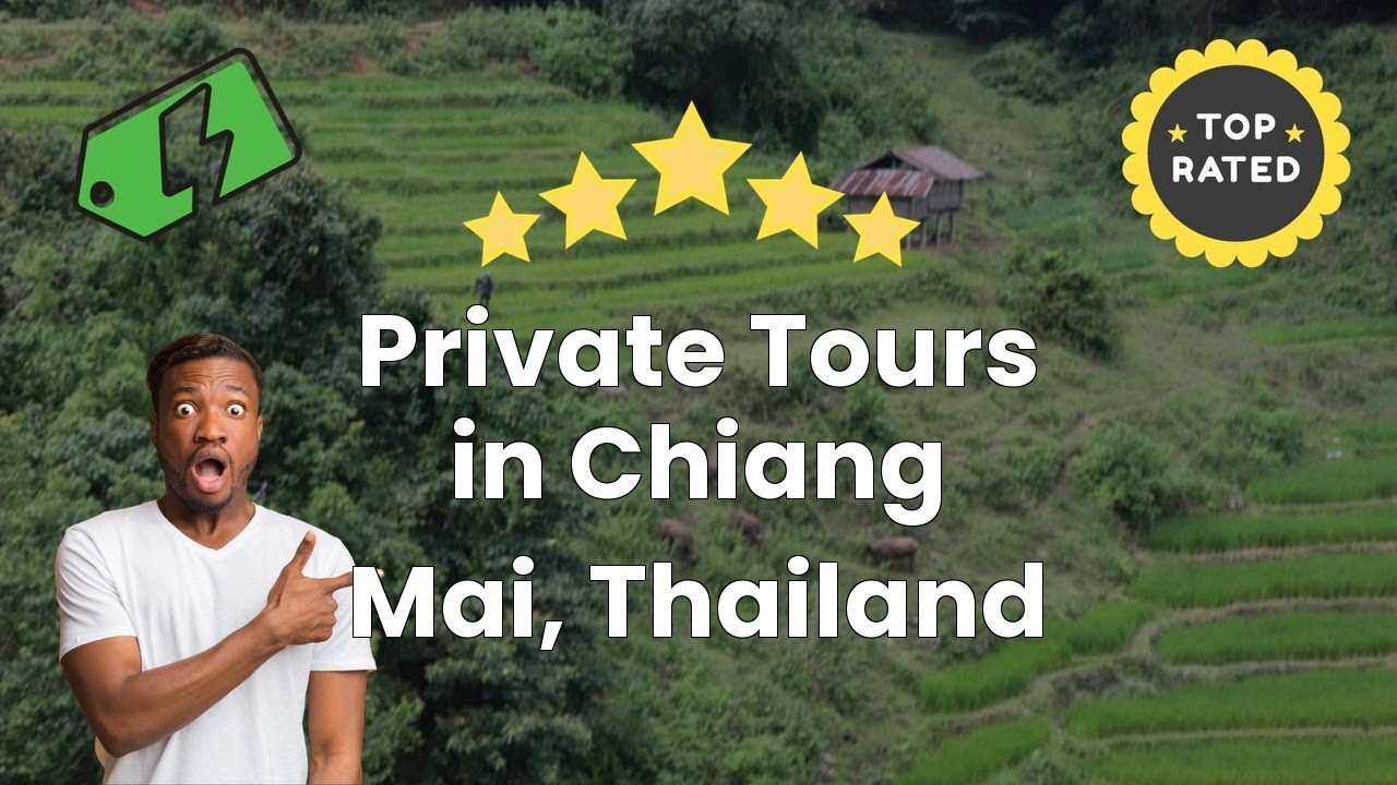 Private Tours in Chiang Mai, Thailand