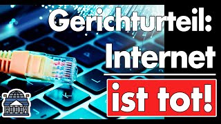 Das Internet ist am 30. April 2024 gestorben. Gerichtsurteil hebt alle Schranken der Überwachung auf