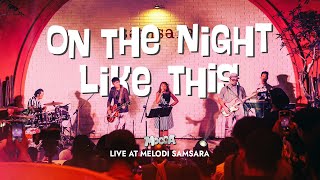 Mocca - On The Night Like This (Live at Melodi Samsara)