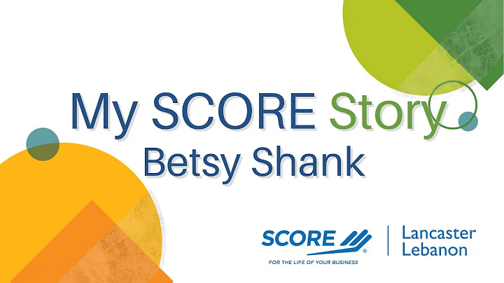 My SCORE Story: Betsy Shank