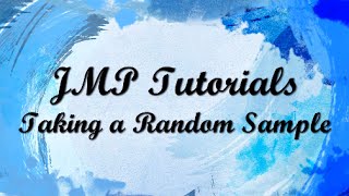 JMP 12 Tutorials - Taking a Random Sample