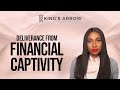 Deliverance From Financial Captivity