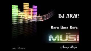 Dj Army   Bara Bara Bere Bere 2013   Remix
