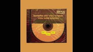 Yves V, CORSAK, Leony - Where Do You Think You Are Going