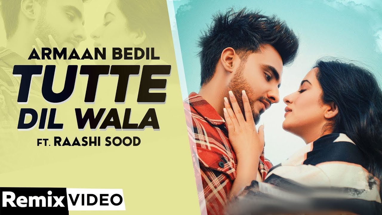 Tutte Dil Wala (Remix) Armaan Bedil Ft Raashi Sood Sara Gurpal