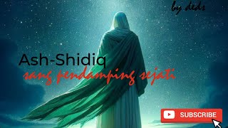 Ash-Shidiq - Sang Pendamping Sejati