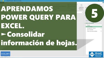 Power Query para Excel - 5 - Consolidar información de hojas @EXCELeINFO @SergioACamposH