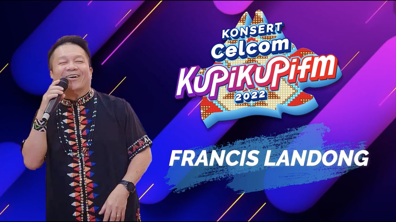 KONSERT CELCOM KUPIKUPIFM 2022 - FRANCIS LANDONG