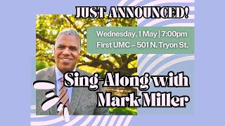 SingAlong With Mark Miller  May 1, 2024