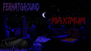 Ferhatground - Maximum Resimi