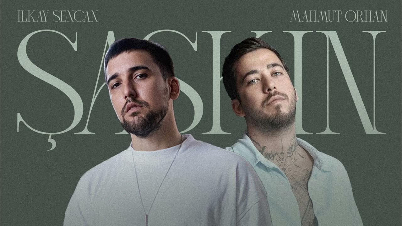 Ilkay Sencan & Mahmut Orhan - Şaşkın (TikTok) Ilkay Sencan & Mahmut Orhan - Şaşkın (TikTok)