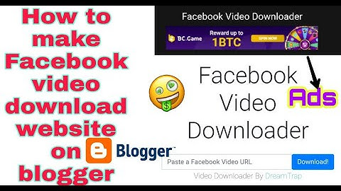How to make Facebook video download website in blogger | Earn money to make fb download website