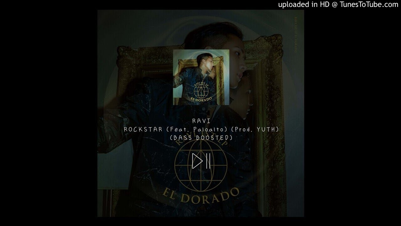 RAVI - ROCKSTAR (feat. Paloalto) [Prod. YUTH] [BASS BOOSTED AUDIO ...