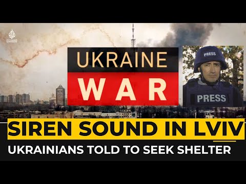 Air raid sirens sound in Lviv, Ukrainians told to seek shelter