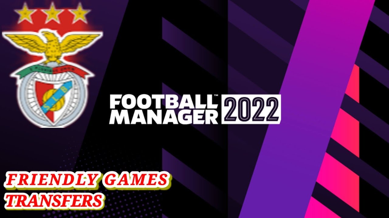 FM22 Benfica - Episode 1: Friendly Games | Football Manager Mobile 22 Let's Play