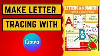 How to Create Letter Tracing Book Using Canva