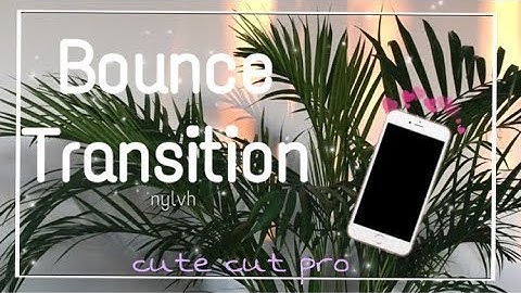 Bounce Transition Tutorial {CCP}