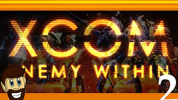 XCom: Enemy Within: Episode 2 (We