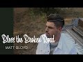 Matt Bloyd - Bless the Broken Road Cover