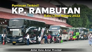 Hunting Bus Edisi Libur Nataru 2022 di Terminal Kp.Rambutan