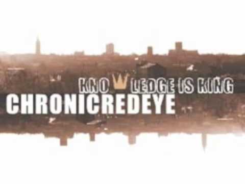 CHRONICREDEYE - KNOWLEDGE IS KING