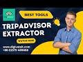 Tripadvisor Extractor Pro Software | TripAdvisor Web Scraping | Tripadvisor to Data Collection Tools