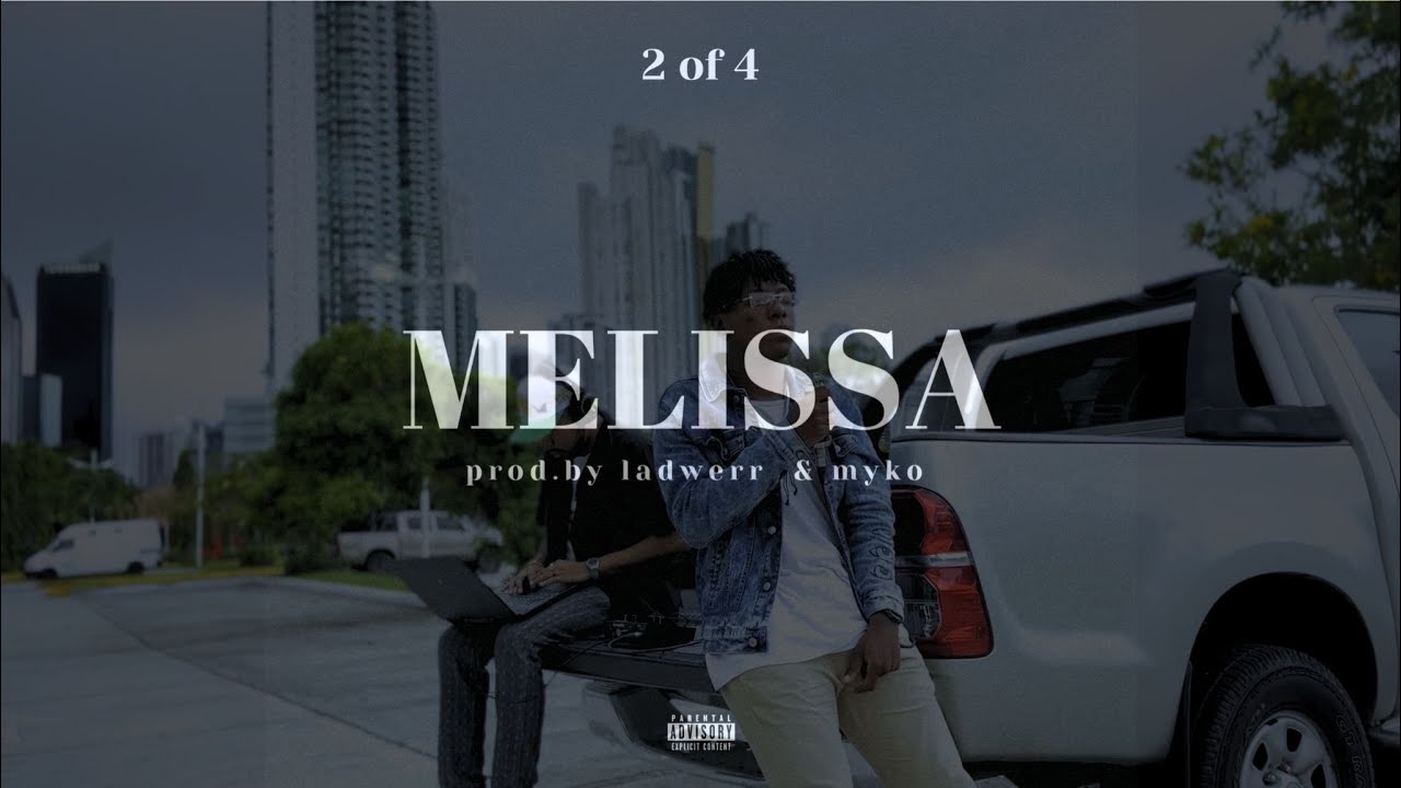Watch Ladwerr - Melissa | VIDEO LYRICS | 🇵🇦🔥 on YouTube Watch Ladwerr - Melissa | VIDEO LYRICS | 🇵🇦🔥 on YouTube
