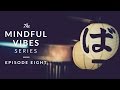 Mindful Vibes - Episode 08 (Jazz Hop Mix) [HD]