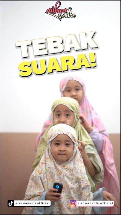 LUCU....TEBAK SUARA 3 NAHLA