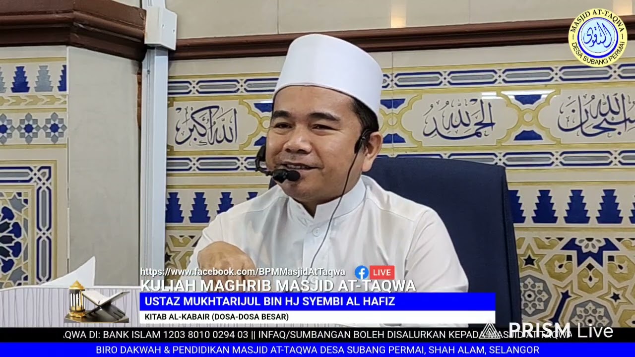 06/01/2026 KULIAH MAGHRIB - USTAZ MUKHTARIJUL BIN HJ SYEMBI AL HAFIZ : KITAB AL-KABAIR 