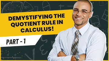 Demystifying the Quotient Rule in Calculus! Part 1 | Ekuweshon TV